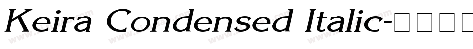 Keira Condensed Italic字体转换